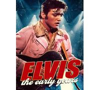 Elvis: The Early Years