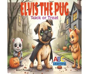 Elvis The Pug: Trick or Treat ABC Learning