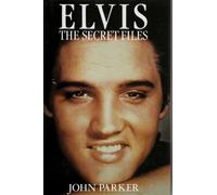 ELVIS THE SECRET FILES