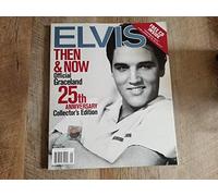 Elvis Then & Now Official Graceland 25th Anniversary Collector's Edition with CD and Official Catalog