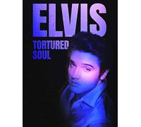Elvis: Tortured Soul