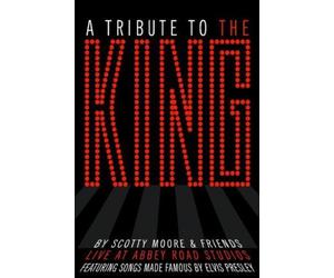 ELVIS: TRIBUTE TO THE KING BY SCOTTY MOORE & FRIENDS LIVE AT ABBEY STUDIOS DVD