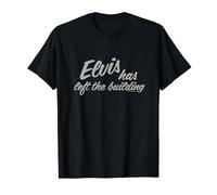 Elvisly Yours Elvis Has Left The Building T-Shirt