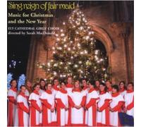 Ely Cathedral Girls Choir - Sing Reign Of Fair Maid