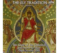 Ely Tradition Vol. 1, The (Lilley, Ely Cathedral Choir)