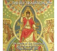Ely Tradition Vol. 1, The (Lilley, Ely Cathedral Choir)