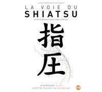La voie du shiatsu (DVD) Benedicte Seguin Mylene Pierrard (US IMPORT)