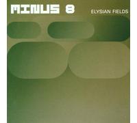 Elysian Fields by Minus 8