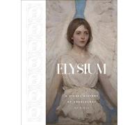 Elysium: A Visual History of Angelology