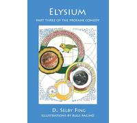 Elysium: Part Three of The Profane Comedy