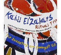 El'Zabar, Kahil's Ritual Trio - The Ancestors Are Amongst Us