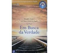 Em Busca da verdade: Série Psicológica Joanna de Ângelis