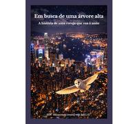 Em busca de uma árvore alta: A história de uma coruja que voa à noite