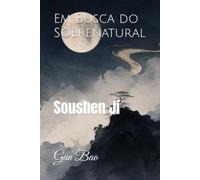 Em Busca do Sobrenatural: Soushen Ji