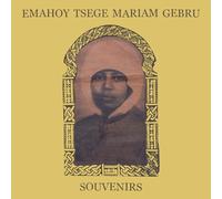 Emahoy Tsege Mariam Gebru - Souvenirs