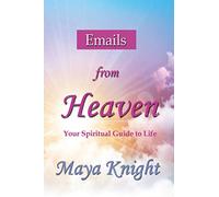 Emails From Heaven: Your Spiritual Guide to Life (1)