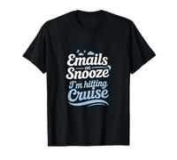Emails on Snooze I’m Hitting Cruise Labor Day T-Shirt
