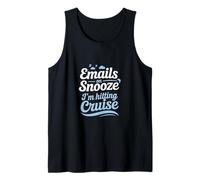 Emails on Snooze I’m Hitting Cruise Labor Day Tank Top