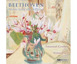 Emanuel Gruber; Arnon Erez - Ludwig van Beethoven: Music for Cello & Piano