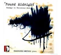 Emanuele Arciuli - 'Round Midnight - Hommage to Thelonious Monk