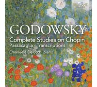 Emanuele Delucchi - Godowsky: Complete Studies on Chopin