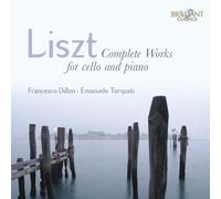 Emanuele.. Francesco Dillon - Liszt: Complete Works for Cello and Piano