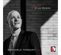 Emanuele Torquati : Emanuele Torquati: L'anima E La Danza CD (2021) NEW