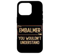 Embalmer | Mortuary Science Student Mortician Case for iPhone 16 Pro