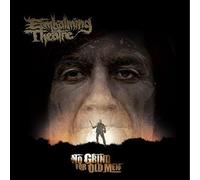 Embalming Theatre - No Grind For Old Men