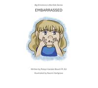 Embarrassed (Big Emotions Little Kids)