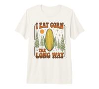 Embarrassing Shirt Funny Inappropriate Eat Corn The Long Way Premium T-Shirt