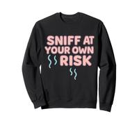 Embarrassing Sniff at Your Own Risk Funny Cringe Joke Design Sweatshirt