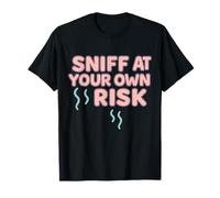 Embarrassing Sniff at Your Own Risk Funny Cringe Joke Design T-Shirt