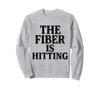 Embarrassing The Fiber is Hitting Funny Cringe Awkward Gag Sweatshirt