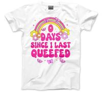Embarrassing Tshirt - 0 Days Since I Last Queefed T-Shirt - Funny Joke Top for Holiday Hen Stag Inappropriate T Shirt Offensive Stupid Awful NSFW Tee - 6XL White