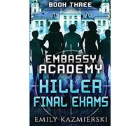 Embassy Academy: Killer Final Exams