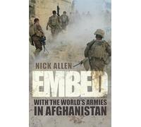 Embed: To the End With the World's Armies in Afghanistan
