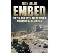 Embed To the End with the World's Armies in Afghanistan