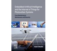 Embedded Artificial Intelligence and the Internet of Things for Photovoltaic Systems : From Monitoring to Maintenance and Security