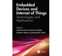 Embedded Devices and Internet of Things : Technologies, and Applications