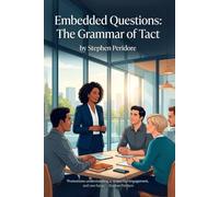 Embedded Questions: The Grammar of Tact