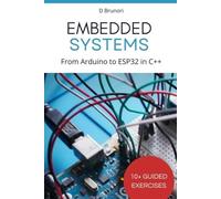 Embedded Systems Programming: From Arduino to ESP32 in C++