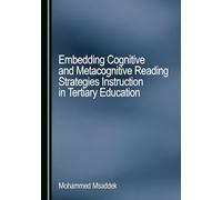 Embedding Cognitive and Metacognitive Reading Strategies Instruction in Tertiary Education
