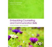 Embedding Counselling and Communication Skills: A Relational Skills Model