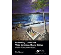 Embedding Culture into Video Games and Game Design: The Palm, the Dogai and the Tombstone