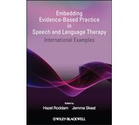 Embedding Evidence-Based Practice in Speech and Language Therapy: International Examples