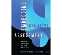 Embedding Formative Assessment: Practical Techniques for K-12 Classrooms
