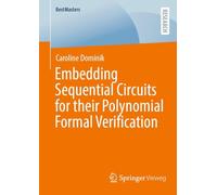 Embedding Sequential Circuits for their Polynomial Formal Verification (BestMasters)