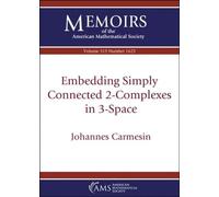 Embedding Simply Connected 2-Complexes in 3-Space (Memoirs of the American Mathematical Society)