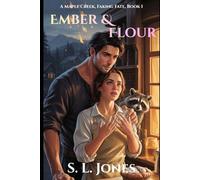 Ember and Flour: A Maple Creek Novel, Faking Fate, Book 1